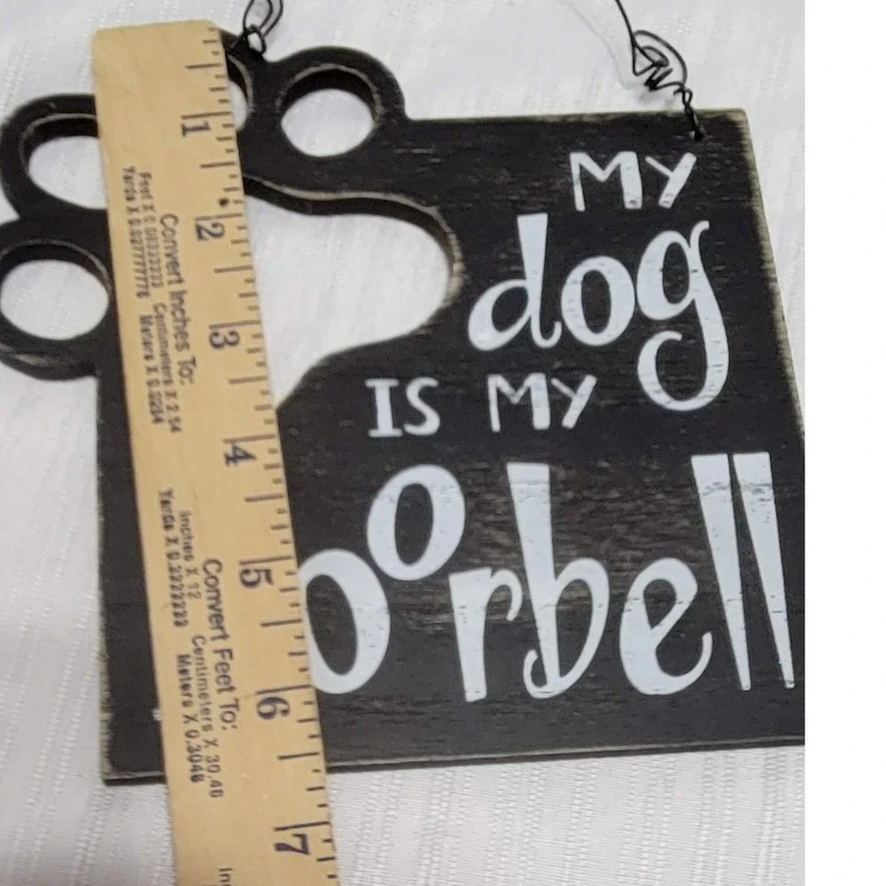 My Dog Is My Doorbell Rustic Wood Paw Print Wall Hanging Sign Black White